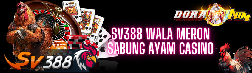 SV388 Wala Meron Sabung Ayam Casino