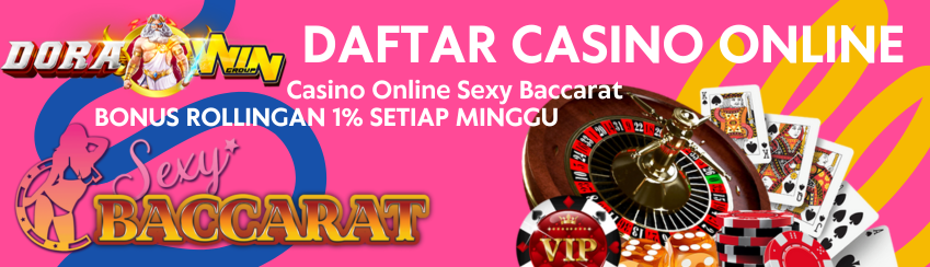 Daftar Casino Online Sexy Baccarat Terbaru
